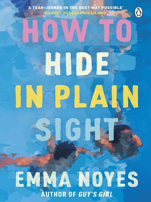 Title details for How to Hide in Plain Sight by Emma Noyes - Available